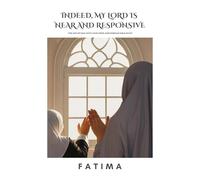 Indeed, My Lord is Near and Responsive