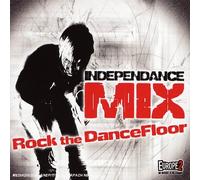 Independance Mix - Rock Too The Dancefloor [Import]