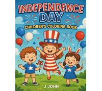 Independence Day: Children's Coloring Book (Holidays! Children's coloring books.)