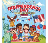 Independence Day Coloring Book for Kids Ages 4-8: 40 Fun and Easy Patriotic Coloring Pages Featuring American Flags, Fireworks, Eagles, Parades, and Fourth of July Celebrations