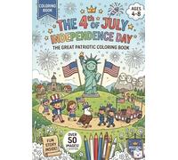 Independence Day: The Great Patriotic Coloring Book