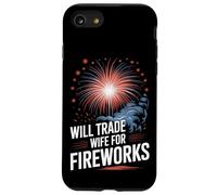 Independence Day Will Trade Wife For Fireworks Dad Case for iPhone SE (2020) / 7 / 8
