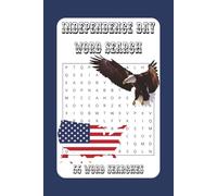 Independence Day Word Search Puzzle Book: Word Searches with Easy to Read Print about Independence Day, America, American, United States, USA, 4th of ... 50+ Puzzles ... Gift for Veterans, Americans