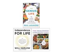 Independence for Life, The Genius Life & The Healthiest Longevity Diet 3 Books Collection Set