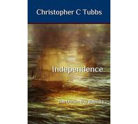 Independence: The Dorset Boy Book 16