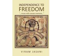 Independence to Freedom: "...musa mihi causas memora..."