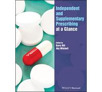 Independent and Supplementary Prescribing At a Glance