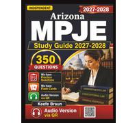 Independent Arizona MPJE Study Guide: 350 Exam-Style Practice Questions With Full Detailed Rationales For Arizona Pharmacy Law Exam