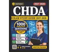 Independent CHDA Exam Study Guide 2027: 1000 Practice Questions With Detailed Rationales Across All Domains for Certified Health Data Analyst Test Prep
