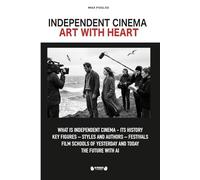 INDEPENDENT CINEMA ART WITH HEART
