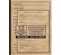 Independent Contractor Agreement Forms Book: Contract Agreement Form Between Contractor and Client | 50 Forms
