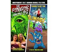 Independent Cult Horror Double Feature: The Fungus Among Us/Slimoids