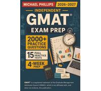 Independent GMAT Exam Prep 2026-2027