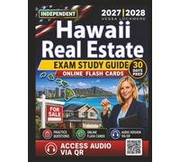 Independent Hawaii Real Estate Exam Study Guide 2027-2028: 1200 Practice Questions with Clear Answer Explanations for Effective Exam Preparation