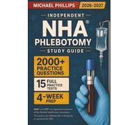 INDEPENDENT NHA Phlebotomy Study Guide