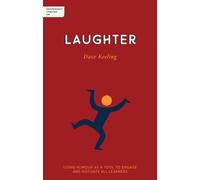 Independent Thinking on Laughter: Using humour as a tool to engage and motivate all learners (Independent thinking on ... series)