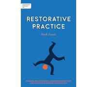 Independent Thinking on Restorative Practice – Building relationships, improving behaviour