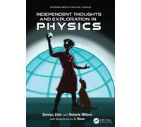 Independent Thoughts and Exploration in Physics