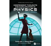 Independent Thoughts and Exploration in Physics : Student Workbook