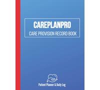 Independently published Care Plan Pro: Electric Blue 2023 A5 Daily Planner - Care Provision Record Book & Patient Planner