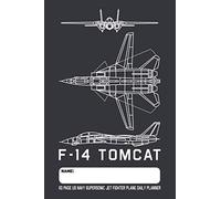 Independently Published F-14 Tomcat 2020 Daily Planner: 110 Page US Navy Supersonic Jet Fighter Plane Blueprint Themed Undated Daily Schedule and Task Planner with 6x9 inches Pages