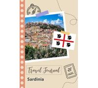 Independently Published Sardinia Travel Journal: A Fun Travel Planner to Record your Trip to Italy for Adults, 2023, Paperback, A5