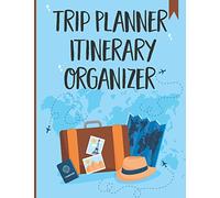 Independently Published Trip Planner: 2023 Daily Itinerary Organizer for Vacations, Holidays, or Road Trips. 8.5 x 11 inches