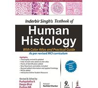 Inderbir Singh’s Textbook of Human Histology With Colour Atlas and Practical Guide