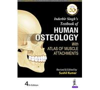 Inderbir Singh's Textbook of Human Osteology: With Atlas of Muscle Attachments