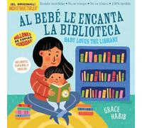 Indestructibles Al Bebé le Encanta la Biblioteca/ Baby Loves the Library