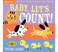 Indestructibles: Baby, Let's Count!: Chew Proof ? Rip Proof ? Nontoxic ? 100% Washable (Book for Babies, Newborn Books, Safe to Chew)