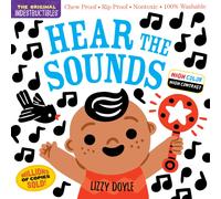 Indestructibles: Hear the Sounds (High Color High Contrast) : Chew Proof · Rip Proof · Nontoxic · 100% Washable (Book for Babies, Newborn Books, Safe to Chew)