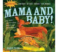 Indestructibles: Mama and Baby!: Chew Proof · Rip Proof · Nontoxic · 100% Washable (Book for Babies, Newborn Books, Safe to Chew)