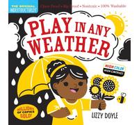 Indestructibles: Play in Any Weather (High Color High Contrast) : Chew Proof · Rip Proof · Nontoxic · 100% Washable (Book for Babies, Newborn Books, Safe to Chew)