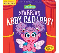 Indestructibles: Sesame Street: Starring Abby Cadabby!