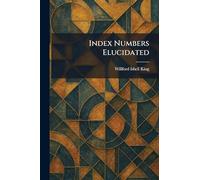 Index Numbers Elucidated