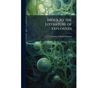 Index to the Literature of Explosives