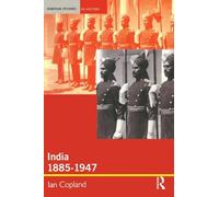India 1885-1947: The Unmaking of an Empire (Seminar Studies In History)