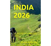 INDIA 2026: SACRED PATHS & MODERN CITIES