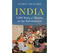 India : 5,000 Years of History on the Subcontinent