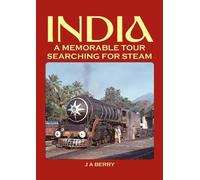 India - A Memorable Tour Searching For Steam
