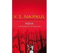 India: A Wounded Civilization
