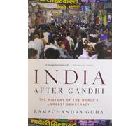 India After Gandhi: The History of the World's Largest Democracy
