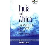 India and Africa: Common Security Challenges for the Next Decade