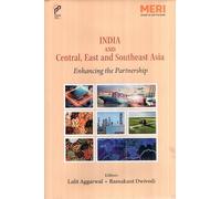India and Central, East and Southeast Asia Enhancing the Partnership