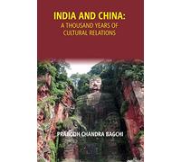 India and China: A thousand years of cultural relations
