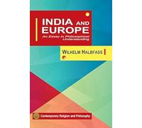 India And Europe: An Essay In Philosophical Understanding