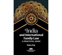 India and International Family Law: A Practical Guide