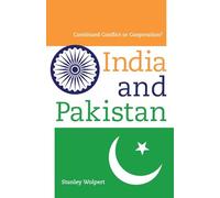 India and Pakistan: Continued Conflict or Cooperation?