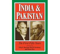 India and Pakistan: The First Fifty Years (Woodrow Wilson Center Press)